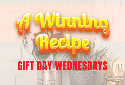 A Winning Recipe Gift Day Wednesdays