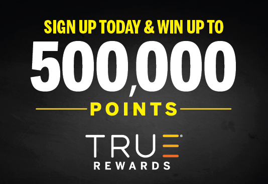 True Rewards® New Member Promotion